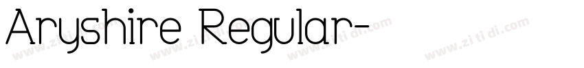 Aryshire Regular字体转换